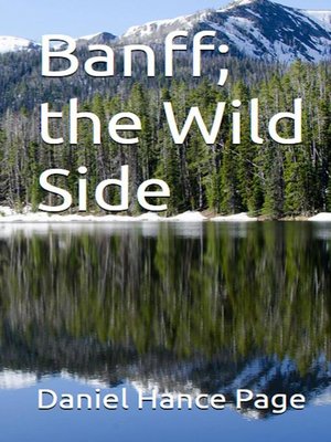 cover image of Banff; the Wild Side